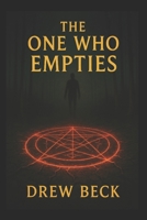 The One Who Empties B0GJF9LC8M Book Cover