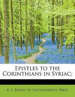 Epistles to the Corinthians in Syriac; 1140511009 Book Cover