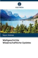 Weltgeschichte Wissenschaftliche Updates 6200996660 Book Cover