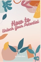 How to Unlock Your Potential 9356755388 Book Cover