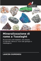 Mineralizzazione di rame a Tazalaght (Italian Edition) 6630064585 Book Cover