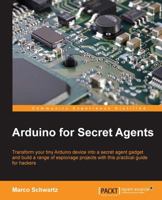 Arduino for Secret Agents 1783986085 Book Cover