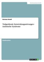 Tiefgreifende Entwicklungsstörungen - Autistische Syndrome 3656450064 Book Cover