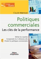 Politiques commerciales : Les clées de la performance 2708133799 Book Cover