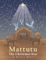 Mattutu: Christmas Star 1512775665 Book Cover