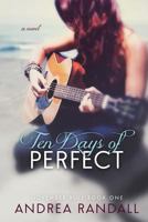 Ten Days of Perfect 147937296X Book Cover