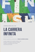 La carrera infinita: La gu�a completa de la marat�n de Nueva York: la historia, el recorrido, informaci�n variada, consejos y curiosidades de la carrera m�s famosa del mundo. 8412310535 Book Cover