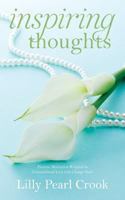 Inspiring Thoughts: ﻿﻿Positive Motivation Wrapped in Unconditional Love Can Change Souls 1546397868 Book Cover