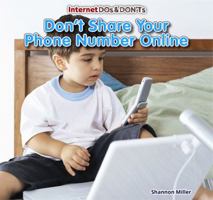 Don't Share Your Phone Number Online 1477707530 Book Cover