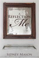 A Reflection of Me 154341186X Book Cover