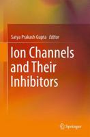 Ion Channels and Their Inhibitors 3642199216 Book Cover