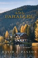 45TH PARALLEL 1968761535 Book Cover