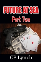 Future at Sea: Part Two 1326475630 Book Cover