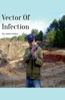 Vector Of Infection 1514126249 Book Cover