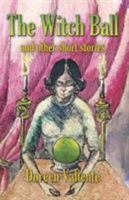 The Witch Ball and Other Short Stories 099284309X Book Cover