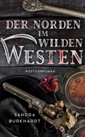 Der Norden im Wilden Westen (German Edition) 3769328671 Book Cover