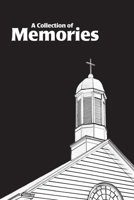 A Collection of Memories 1546924841 Book Cover