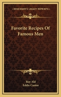 Favorite Recipes Of Famous Men 1163193674 Book Cover