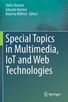Special Topics in Multimedia, IoT and Web Technologies 3030351017 Book Cover
