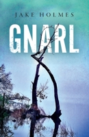 Gnarl B0GZSGDX3S Book Cover