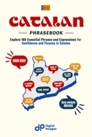 Catalan Phrasebook: Explore 180 Essential Phrases and Expressions for Confidence and Fluency in Catalan (Catalan short stories) (Spanish Edition) B0F8VQB9LV Book Cover