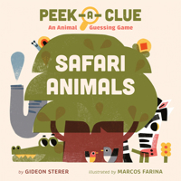 Peek-A-Clue: Safari Animals: An Animal Guessing Game 0593753585 Book Cover