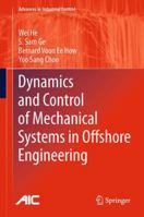 Dynamics and Control of Mechanical Systems in Offshore Engineering 1447153367 Book Cover