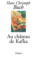 Au château de Kafka 2246581915 Book Cover
