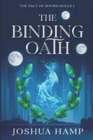 The Binding Oath (The Pact of Bound Souls) B0FS7ZCBK2 Book Cover