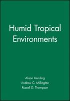 Humid Tropical Environments (Natural Environment) 0631191747 Book Cover