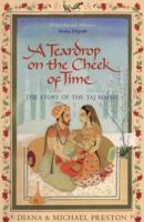 Taj Mahal: Passion and Genius at the Heart of the Moghul Empire 0802716733 Book Cover