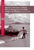 Migrants to the Coasts: Livelihood, Resource Management, and Global Change in the Philippines (Case Studies on Contemporary Social Issues) 0495095249 Book Cover
