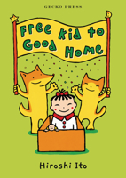 Free Kid to Good Home 1776574427 Book Cover