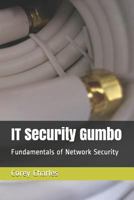 IT Security Gumbo: Fundamentals of Network Security 1973250683 Book Cover