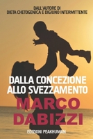 Dalla concezione allo svezzamento: Manuale pratico per bambini sani e forti (Italian Edition) B0FPRKRHC2 Book Cover