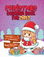 Christmas Coloring Book For Girls: Xmas Gift or Present for Girl, Toddlers & Kids! B08GFMLG5N Book Cover
