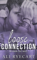 Loose Connection B08KHYWHG1 Book Cover