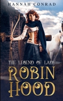 The Legend of Lady Robin Hood 1393065147 Book Cover
