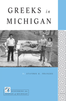 Greeks in Michigan 0870136798 Book Cover