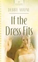 If the Dress Fits (HP#785) 1597899003 Book Cover