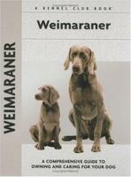 Weimaraner (Kennel Club Dog Breed Series) 1593782500 Book Cover