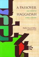 A Passover Haggadah: Go Forth and Learn 0827609256 Book Cover
