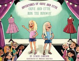 Adventures of Olive and Ettie: Olive and Ettie Run the Runway B0FBY3CQYR Book Cover