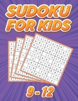 Sudoku for Kids 9-12: Easy to Hard Puzzles: Challenging Puzzles to Sharpen Your Brain, Volume 2 B08B388BWG Book Cover