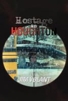 Hostage in Houghton 1477149694 Book Cover