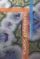 A History Of Science B0DY1YT34R Book Cover