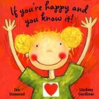 If You're Happy and You Know It! 1932065075 Book Cover