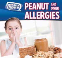 El Cacahuate y Otros Alimentos Que Causan Alergias (Peanut and Other Food Allergies) 1477758097 Book Cover