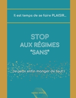 STOP AUX REGIMES "SANS": Perdre du poids FACILEMENT ET DURABLEMENT (French Edition) B0CQKTP6CC Book Cover
