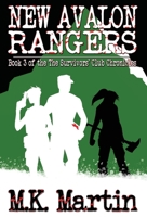 New Avalon Rangers: Book 3 of The Survivors' Club Chronicles 1956892664 Book Cover